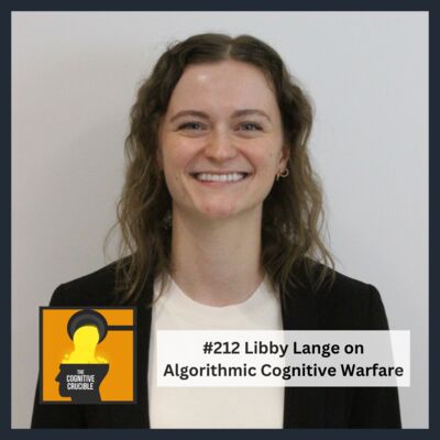 #212 Libby Lange on Algorithmic Cognitive Warfare