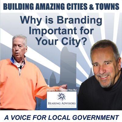 Why Is Branding Important for Your City? with Author, Steve Miller