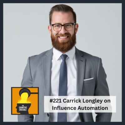 #221 Carrick Longley on Influence Automation