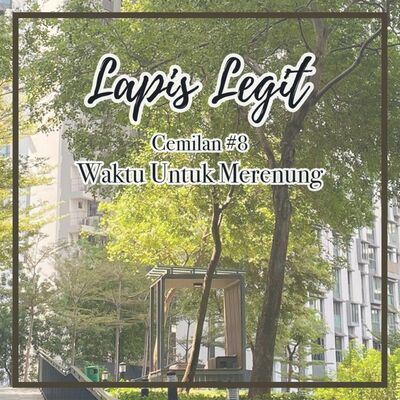 Cemilan 8: Waktu Untuk Merenung