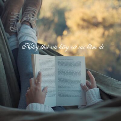 #91 Hãy thử và hãy cứ sai lầm