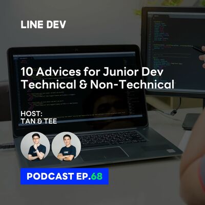 EP.68 - 10 ข้อแนะนำสำหรับ Junior Dev ทั้ง Technical และ Non-Technical