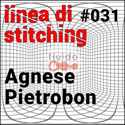 Ep. 31 - Agnese Pietrobon
