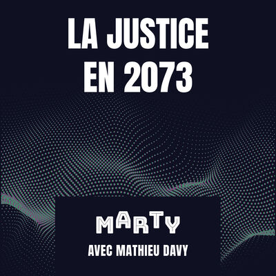 Mathieu Davy - La justice à l'heure des algorithmes (S1-EP7)