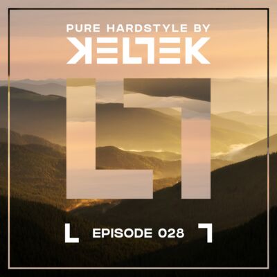KELTEK | Pure Hardstyle | Episode 028