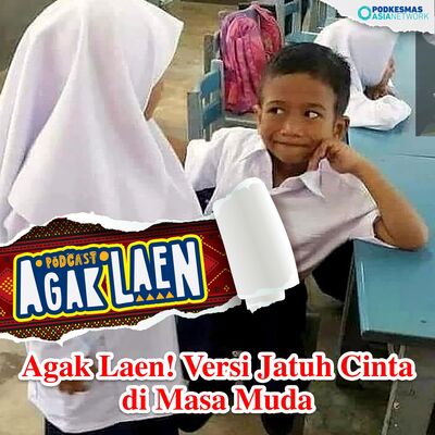 Agak Laen! Versi: Jatuh Cinta di Masa Muda