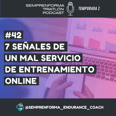 #42. 7 SEÑALES DE UN MAL SERVICIO DE ENTRENAMIENTO ONLINE