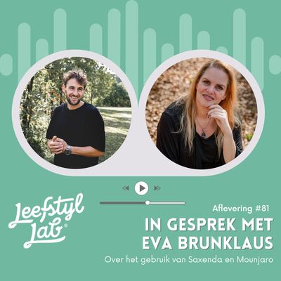 #81 Afvalmedicatie: Het gebruik van Saxenda en Mounjaro (ervaringsverhaal van Eva)