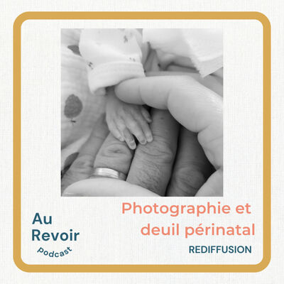 Photographie et deuil périnatal (rediff)