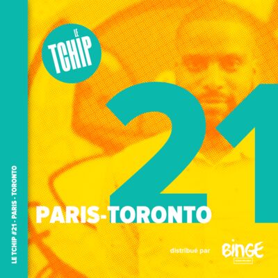 #21 - Paris-Toronto