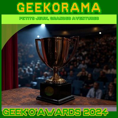 Épisode 450 GeekOrama - Les GeekO’Awards 2024