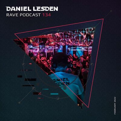 Rave Podcast 134