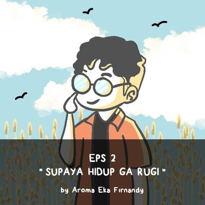 02. Supaya Hidup Ga Rugi
