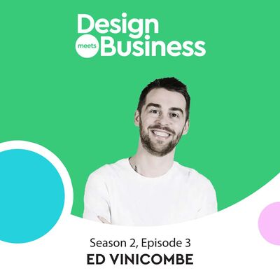 Ed Vinicombe of BT on Running a Design Organisation and Building Relationships at Work