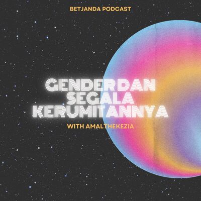 #9 Season 2023. GENDER DAN SEGALA KERUMITANNYA