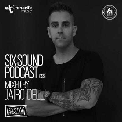 [059] Six Sound Podcast :: Mixed by Jairo Delli