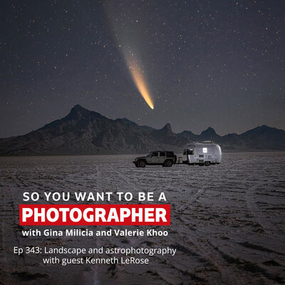 PHOTO 343: Landscape and Astrophotography with guest Kenneth LeRose
