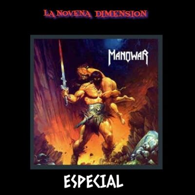 La Novena Dimension Especial MANOWAR