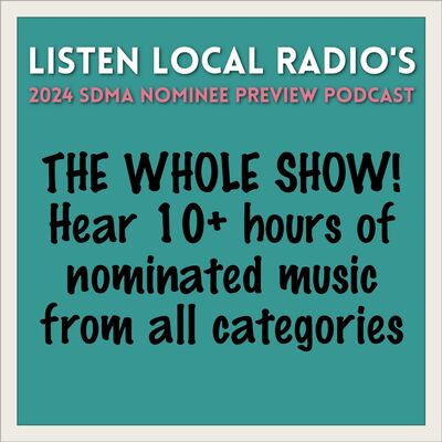 2024 SDMA Nominee Preview Podcast - THE WHOLE SHOW!!