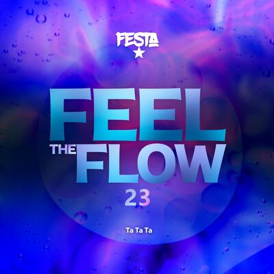 DJ FESTA - FEEL THE FLOW 23