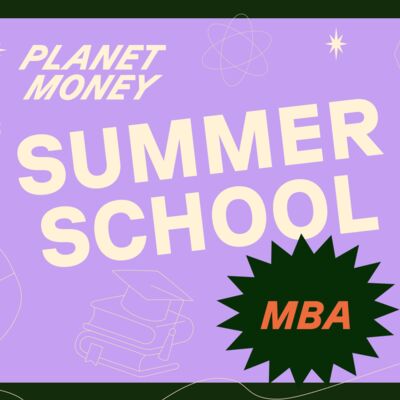 MBA 1: Planet Money goes to business school