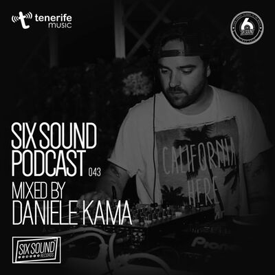 043 Six Sound Podcast :: Mixed by Daniele Kama