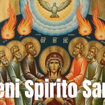 Vieni Spirito Santo  FESTA DI PENTECOSTE