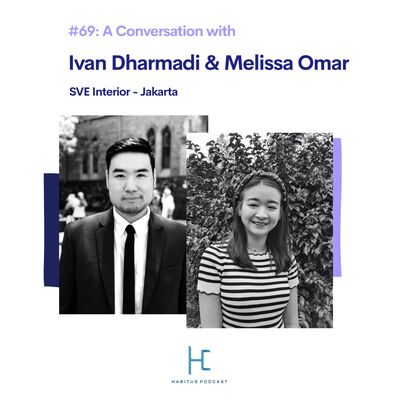 #69 - SVE Interior: Ivan Dharmadi & Melissa Omar