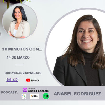 #30minutos con Anabel Rodríguez