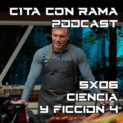CCR - 5x06 - Ciencia y Ficcion 4: la cocina en la ciencia ficcion