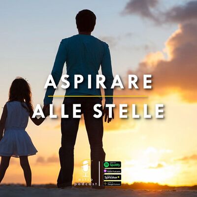 Aspirare alle stelle