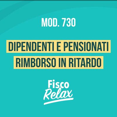 Agosto 2018, rimborso in ritardo per dipendenti e pensionati