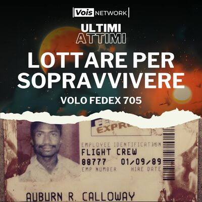 Lottare per sopravvivere - Volo FedEx Express 705 [REMASTERED]