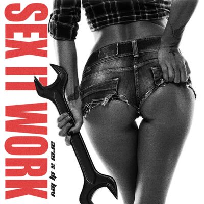 Arei, DJ LEV - Sex It Work (Extended Mix)