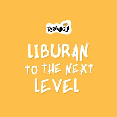 Liburan to the Next Level