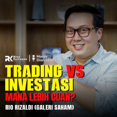 Ep. 14 Investasi Atau Trading, Mana Lebih Cuan? With Rio Rizaldi (Galeri Saham)
