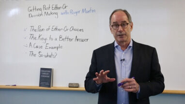 Whiteboard Session: Getting Past Either-Or Decision Making