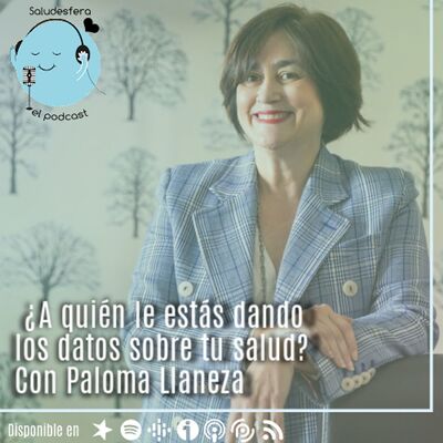 ¿A quién le estás dando los datos sobre tu salud? Con la abogada Paloma Llaneza  @PalomaLLaneza