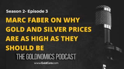 S2E3: Marc Faber on why gold and silver prices are as high as they should be