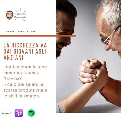 La ricchezza va dai giovani agli anziani. I dati economici, le cause e gli effetti