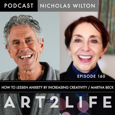 How to Lessen Anxiety by Increasing Creativity - Martha Beck - Ep 160