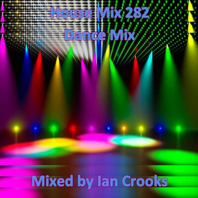 Ian Crooks Mix 282 (Dance Mix)