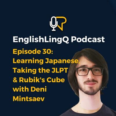 Learning Japanese, Taking the JLPT & Rubik's Cube with Deni Mintsaev