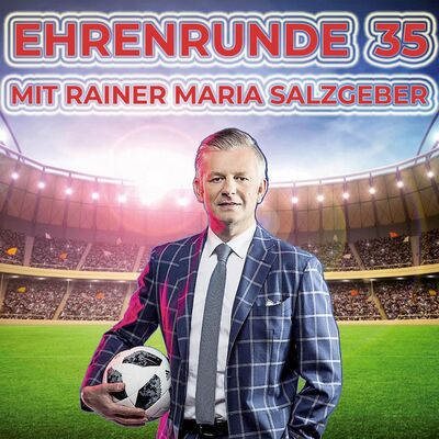 Ehrenrunde 35 mit Rainer Maria Salzgeber