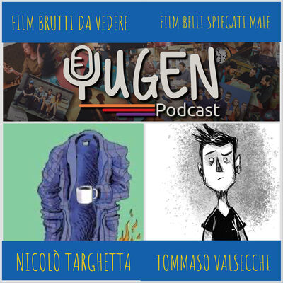 76 - Film brutti vs film belli (con Nicolò Targhetta e Tommaso Valsecchi)