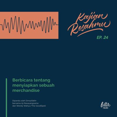 Kajian Resahmu #24 - Tentang Menyiapkan Merchandise
