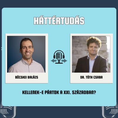 Kellenek-e pártok a XXI. században - S01E04