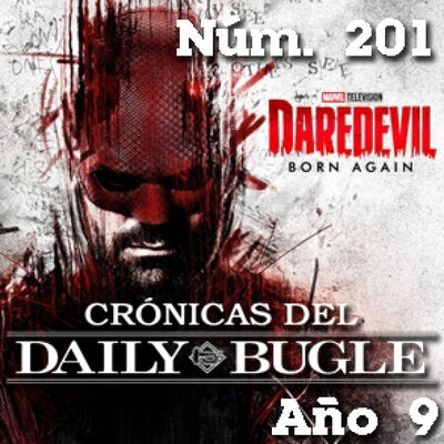 Crónicas del Daily Bugle 201 -Daredevil Born Again T1 (2025)