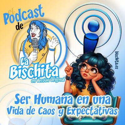 12. Ser Humana en una Vida de Caos y Expectativas