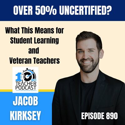 56% of New Teachers in Texas Are Uncertified: The Impact on Learning